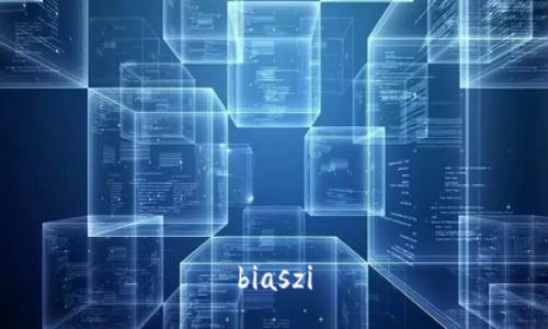 biaszi